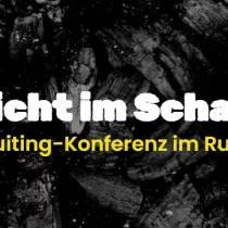 Schicht im Schacht – Die Recruiting-Konferenz im Ruhrgebiet